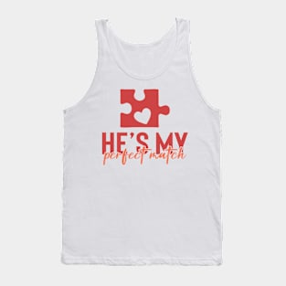 He is My Perfect Match Tank Top